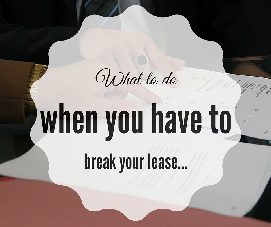 What to do when you have to break your lease